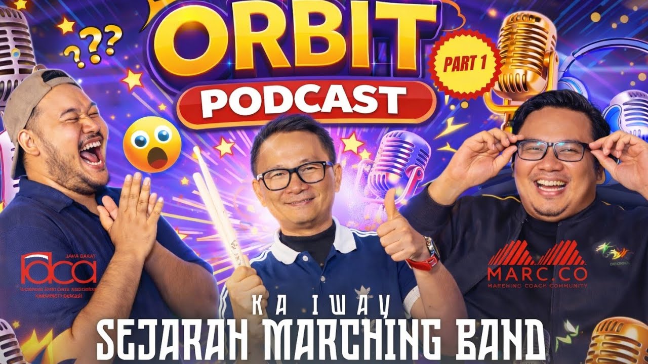 ORBIT EP. 2 PART 1 | BAHAS SEJARAH MARCHING BAND BERSAMA KA IWAY - YouTube
