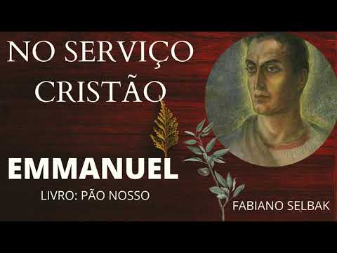 NO SERVIÇO CRISTÃO. ESPÍRITO, EMMANUEL