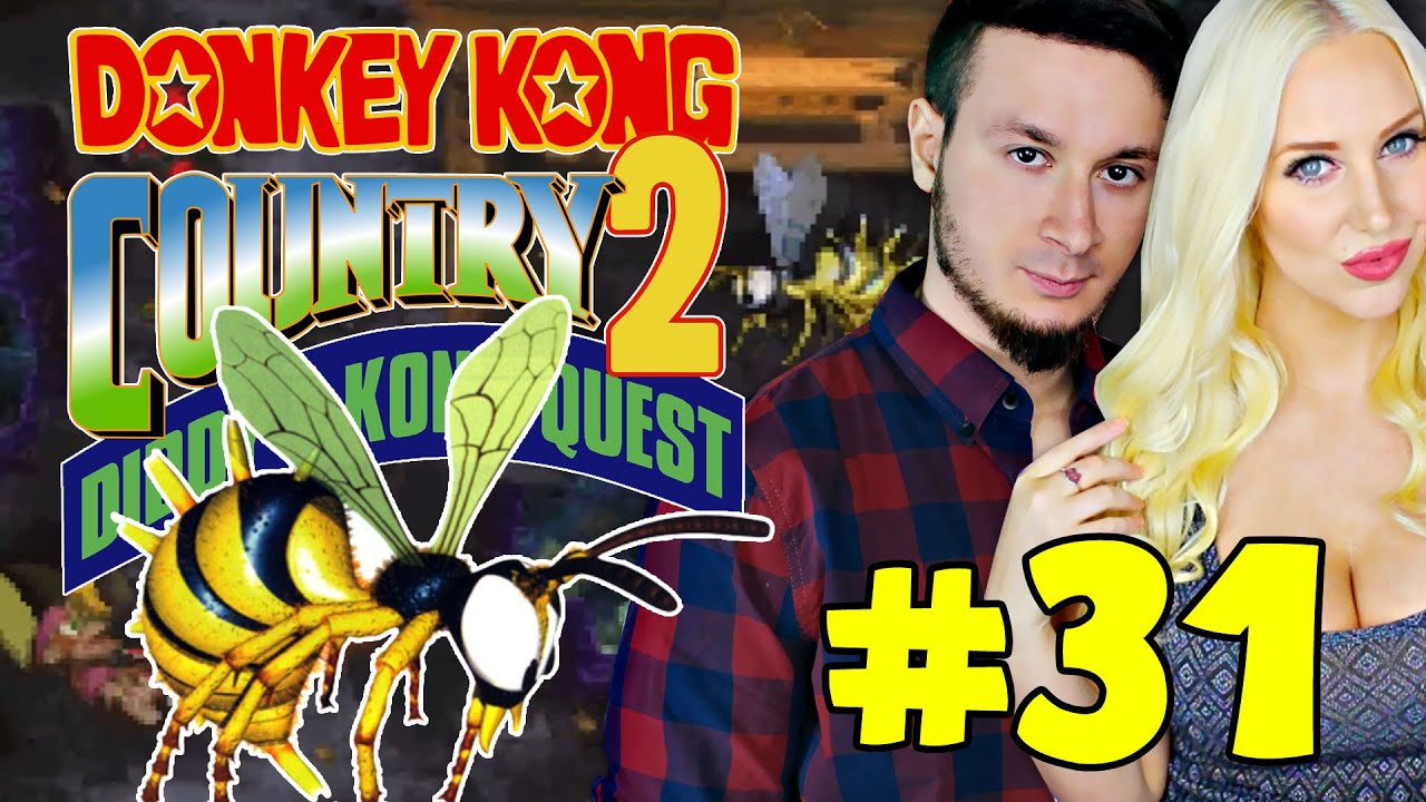 I DON'T KNOW HOW TO BEES! Donkey Kong Country 2 31 YouTube