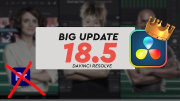 BIG UPDATES FOR DAVINCI RESOLVE 18.5