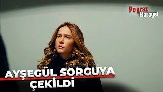 Ayşegül, Poyraz Yüzünden Sorguya Çekildi Poyraz Karayel 45. Bölüm