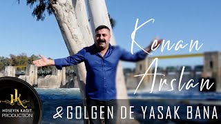 Kenan Arslan - Gölgende Yasak Bana -   Resimi