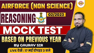 AIRFORCE REASONING CLASS | AIRFORCE 2023 | REASONING MOCK TEST | AIRFORCE AGNIVEER | BY GAURAV SIR