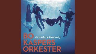 Video thumbnail of "Bo Kaspers Orkester - Snart kommer natten"