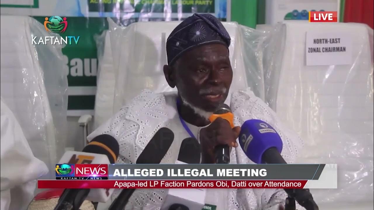 ALLEGED ILLEGAL MEETING: Apapa-led LP Faction Pardons Obi, Datti Over Attendance