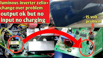 luminous inverter zelio+1100 va change over problem!output ok but no input no charging mains problem