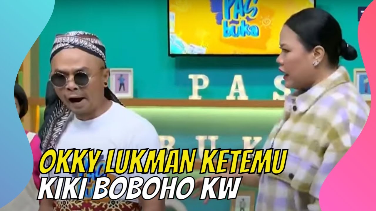 Kejutan Untuk Okky Lukman, Ketemu Kiki Boboho KW! | PAS BUKA (03/04/22) Part 2