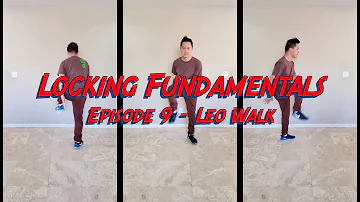 Locking Fundamentals - Episode 9: Leo Walk (in 4k)