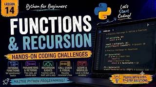 14 - Python Functions & Recursion | Defining Functions, Arguments & Recursive Functions |