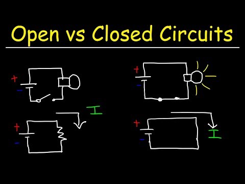 Open Circuits, Closed Circuits & Short Circuits - Basic Introduction