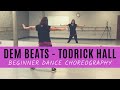 "Dem Beats" | Todrick Hall (EASY DANCE CHOREOGRAPHY FOR BEGINNERS)