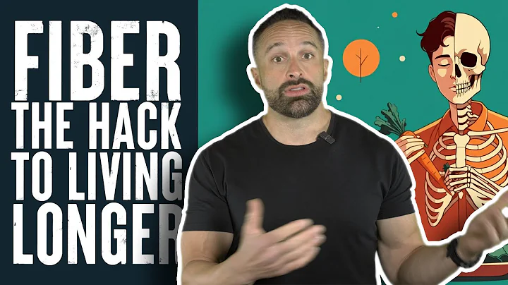 Fiber: The Hack to Living Longer | Educational Video | Layne Norton PhD