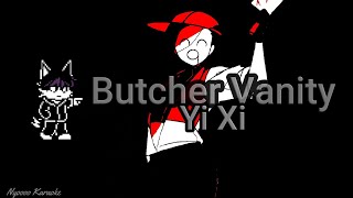 Yi Xi - Butcher Vanity - Karaoke