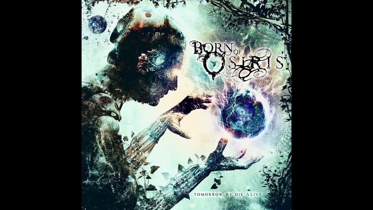 Born of Osiris - Tomorrow We Die Alive (Instrumental Only) - Full Album 2013 [2.0]