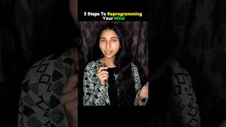 3 Steps To Reprogramming Your Mind...🧠 #mindset #reprogramming #psychology #secret #mind #shorts