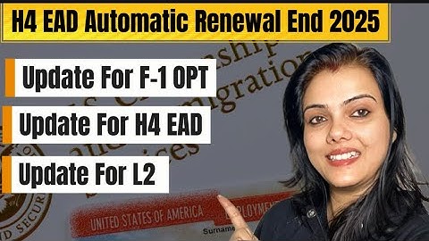 H4 EAD , F-1 OPT and L-2 Automatic Work Renewal End | Work Authorisation Renewal Rule Change | #usa 