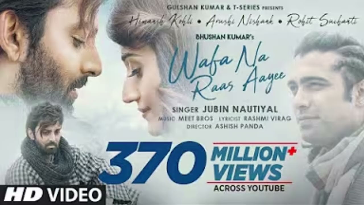 Wafa Na Raas Aayee Song Jubin NautiyalFt.Himansh K, Arushi N, Meet Bros/RashmiVIAshish Pl Bhushan K