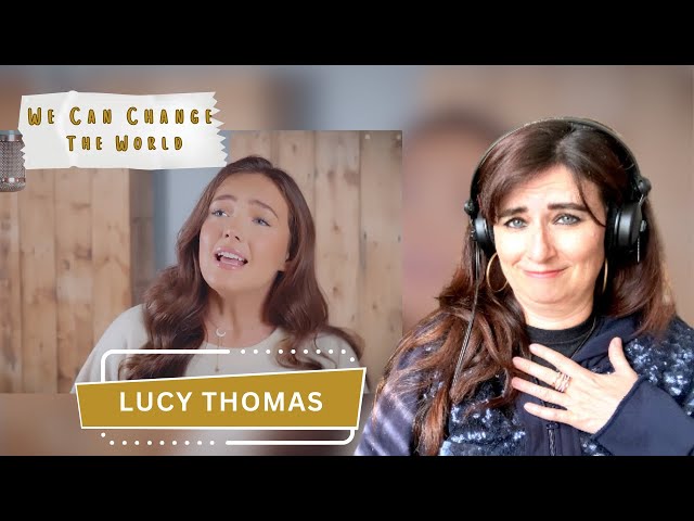 Lucy Thomas -  ✨We Can Change The World✨ - Vocal Coach Reaction u0026 Analysis class=