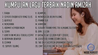 Kumpulan Lagu Nadin Amizah Terbaik - Lagu Nadin Amizah Terbaru Full Album