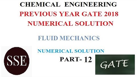 Chemical Engineering GATE 2018 SOLUTION ll fluid Mechanics numerical solution ll