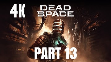 Dead Space Remake PS5 4K60FPS - Full Game Walkthrough Part 13