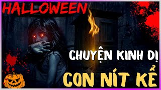 Chuyện kinh dị CON NÍT KỂ mùa HALLOWEEN [KienThucNe - DLDBTT]