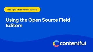 Field editor explained with examples