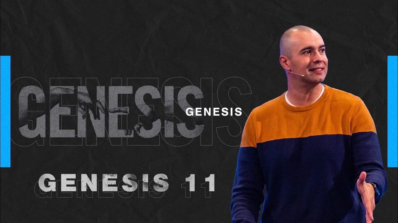 Genesis 11 | Pastor Chris Railey | Genesis series