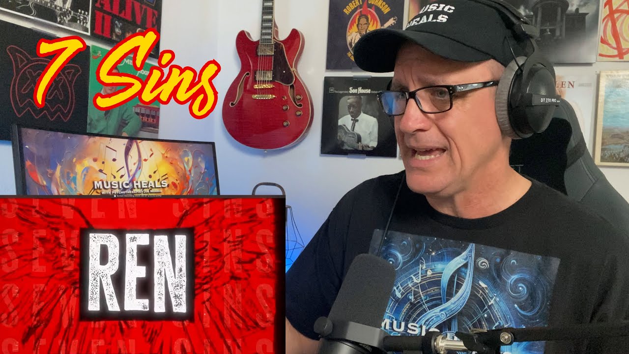 Psychotherapist Reacts To Ren - Seven Sins