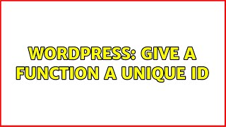 Wordpress: Give a function a unique ID