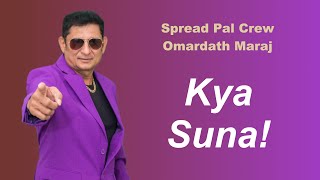 Spread Pal Crew ft Omardath Maraj - Kya Suna (Traditional Chutney)