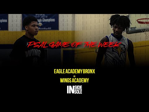 (PSAL) Eagle Academy Bronx vs Wings Academy - Full Game Highlights