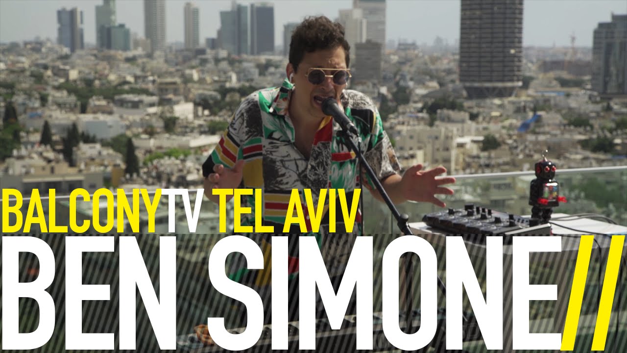 BEN SIMONE - חנן בן סימון - SONG TO YOUR EAR (BalconyTV)