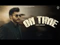 On time official amrit bhinder  sag sandhu  niyamat production  latest punjabi song 2024