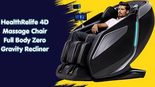 Top Home Wellness Upgrade — HealthRelife 4D Full Body Zero Gravity Recliner Massage Chair — Review