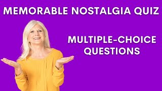 Nostalgia Quiz For Seniors  Memorable Questions