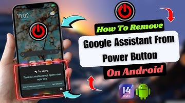 How To Remove Google Assistant From Power Button