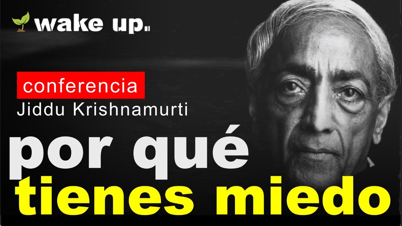Почему мы боимся — Джидду Кришнамурти