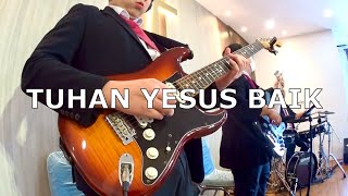 Tuhan Yesus Baik - Guitar Cam 21/04/2024