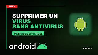 Comment supprimer un virus sur Android sans application antivirus