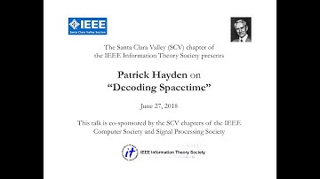 "Decoding Spacetime" by Patrick Hayden