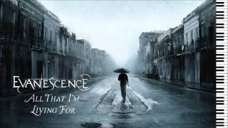 Evanescence - All That I'm Living For (Acoustic Version) - Piano Instrumental (Better Version) chords