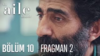 Bir Aile Hikayesi 10 Bölüm 2 Fragmanı