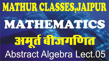 Abstract Algebra 05
