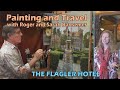 The Flagler Hotel - Painting and Travel