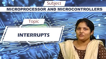 LEC09|MICROPROCESSOR AND MICROCONTROLLERS | INTERRUPTS By Mrs. N Poornima Deepthi