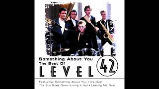 Level 42 - Something About You - Extended - Remastered Into 3D Audio