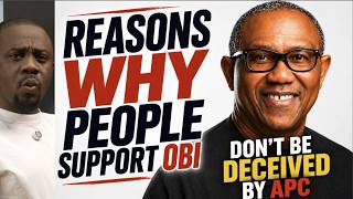 See The Reasons Why People Support Peter Obi  Dont Listen To Apc