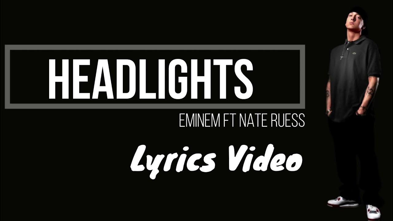 Eminem Headlights (Lyrics) 320Kbps YouTube