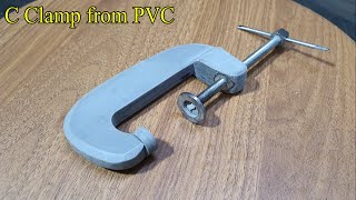 How To Make a  C Clamp from PVC